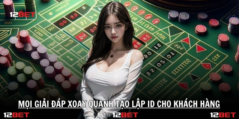 Giai Dap Thac Mac Dang Nhap 12bet